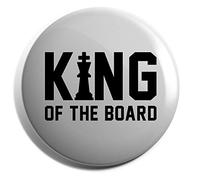 Hippowarehouse King of the board chess Badge Various Sizes 38mm 50mm 75mm