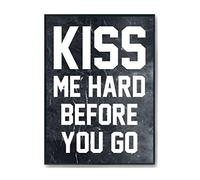 Hippowarehouse Kiss me hard before you go Printed Poster Wall Art Design Classroom Room Gym Office Décor Frame not included
