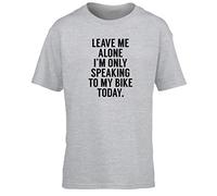 Hippowarehouse Leave me Alone I'm only Speaking Talking to My Bike Today Kids Children's Short Sleeve t-Shirt Grey