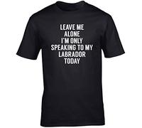 Hippowarehouse Leave me Alone I'm only Speaking Talking to My Labrador Today - Dog Unisex Short Sleeve t-Shirt (Specific Size Guide in Description) Black