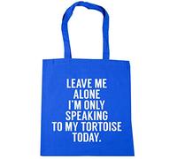 Hippowarehouse Leave me alone I'm only speaking talking to my tortoise today Tote Shopping Gym Beach Bag 42cm x38cm, 10 litres