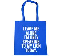 Hippowarehouse Leave me alone I'm only speaking to my lion today Tote Shopping Gym Beach Bag 42cm x38cm, 10 litres