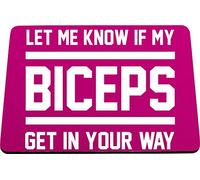 Hippowarehouse Let me know if my biceps get in your way printed mouse mat pad accessory black rubber base 240mm x 190mm x 60mm