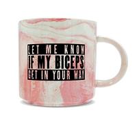 Hippowarehouse let me Know if My Biceps get in Your Way Printed Mug Various Colour Options Ceramic Cup Kitchenware 11oz