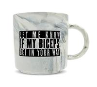 Hippowarehouse let me Know if My Biceps get in Your Way Printed Mug Various Colour Options Ceramic Cup Kitchenware 11oz