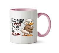 Hippowarehouse Let me Know What i did to Piss You Off Printed Mug Various Colour Options Ceramic Cup Kitchenware 11oz