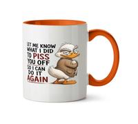 Hippowarehouse Let me Know What i did to Piss You Off Printed Mug Various Colour Options Ceramic Cup Kitchenware 11oz