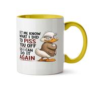 Hippowarehouse Let me Know What i did to Piss You Off Printed Mug Various Colour Options Ceramic Cup Kitchenware 11oz
