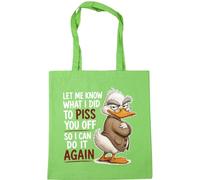 Hippowarehouse Let me know what i did to piss you off Tote Shopping Gym Beach Bag 42cm x38cm, 10 litres