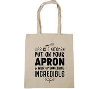 Hippowarehouse Life is a kitchen put on your apron and whip up something incredible Tote Shopping Gym Beach Bag 42cm x38cm, 10 litres