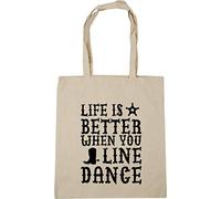 Hippowarehouse Life is better when you line dance Tote Shopping Gym Beach Bag 42cm x38cm, 10 litres