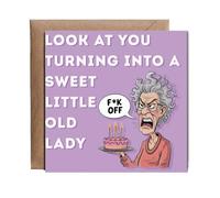Hippowarehouse Look at you turning into a sweet little old lady Personalised Card. 15cm x 15cm with envelope for him for her Funny Cards for Men and Women Blank inside option