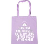 Hippowarehouse Look Past Your Thoughts So You May Drink The Pure Nectar of This Moment Tote Shopping Gym Beach Bag 42cm x38cm, 10 litres