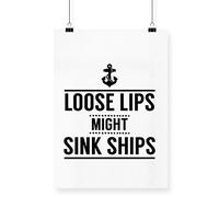 Hippowarehouse Loose lips might sink ships Poster A1 Wall Art Design Classroom Room Gym Office Décor
