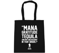 Hippowarehouse Mana. Gratitude. Tequila.And not necessarily in that order. Tote Shopping Gym Beach Bag 42cm x38cm, 10 litres