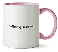 Hippowarehouse Manifesting Abundance Printed Mug Various Colour Options Ceramic Cup Kitchenware 11oz