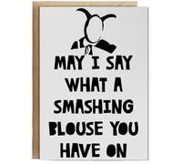 Hippowarehouse May I Say What A Smashing Blouse You Have On Birthday Card A5 Personalised with envelope for him for her Funny Cards for Men and Women Blank inside option