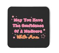 Hippowarehouse May you have confidence of a mediocre white man printed coaster gloss finish durable backing 9cm x 9cm 2 pack