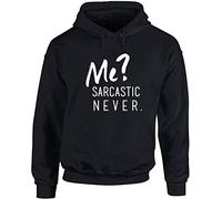 Hippowarehouse Me? Sarcastic Never Unisex Hoodie Hooded top (Specific Size Guide in Description) Black
