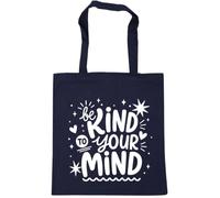Hippowarehouse Mental Health Day Be Kind to Your Mind Positivity Message Tote Shopping Gym Beach Bag 42cm x38cm, 10 litres