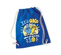 Hippowarehouse Mental Health Day Its Ok to Feel Six Seven When You Dont Feel Ten Drawstring Cotton School Gym Bag 37cm x 46cm, 12 litres