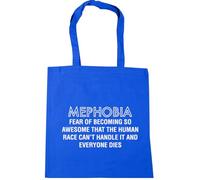 Hippowarehouse Mephobia fear of becoming so awesome that the human race can't handle it and everyone dies Tote Shopping Gym Beach Bag 42cm x38cm, 10 litres