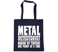 Hippowarehouse Metal Detectorist: Making My Fortune One Penny at a Time Detecting Tote Shopping Gym Beach Bag 42cm x38cm, 10 litres