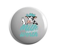 Hippowarehouse Milk it for all it's worth Badge Various Sizes 38mm 50mm 75mm