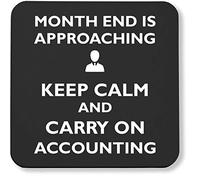 Hippowarehouse month end is approaching keep calm and carry on accounting printed coaster gloss finish durable backing 9cm x 9cm 2 pack