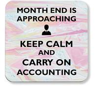 Hippowarehouse month end is approaching keep calm and carry on accounting printed coaster gloss finish durable backing 9cm x 9cm 2 pack