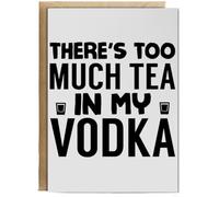 Hippowarehouse Much Tea In My Vodka Birthday Card A5 Personalised with envelope for him for her Funny Cards for Men and Women Blank inside option