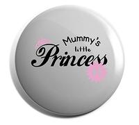 Hippowarehouse Mummy's Little Princess Number 1 Badge Various Sizes 38mm 50mm 75mm