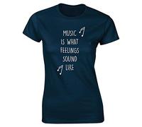 Hippowarehouse Music is What Feelings Sound Like Womens Fitted Short Sleeve t-Shirt (Specific Size Guide in Description) Navy