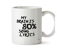 Hippowarehouse My Brain is 80% Song Lyrics Printed Mug Cup Ceramic 10oz