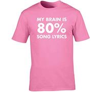 Hippowarehouse My Brain is 80% Song Lyrics Unisex Short Sleeve t-Shirt (Specific Size Guide in Description) Pink