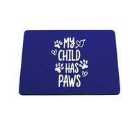 Hippowarehouse My Child Has Paws for Dog and Cat Pet Owner printed mouse mat pad accessory black rubber base 240mm x 190mm x 60mm