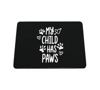 Hippowarehouse My Child Has Paws for Dog and Cat Pet Owner printed mouse mat pad accessory black rubber base 240mm x 190mm x 60mm