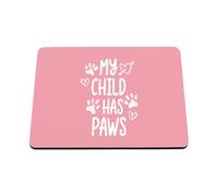 Hippowarehouse My Child Has Paws for Dog and Cat Pet Owner printed mouse mat pad accessory black rubber base 240mm x 190mm x 60mm