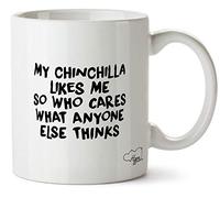 Hippowarehouse My Chinchilla Likes Me So Who Cares What Anyone Else Thinks Printed Mug Cup Ceramic 10oz