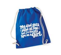Hippowarehouse My dad gets mad at me but I'm literally him as a girl Drawstring Cotton School Gym Bag 37cm x 46cm, 12 litres