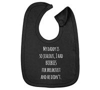 Hippowarehouse my daddy is so jealous, I had boobies for breakfast and he didn't cotton baby nursing bib boys girls 35cmx22cm