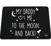 Hippowarehouse My Daddy Loves Me To The Moon And Back printed mouse mat pad accessory black rubber base 240mm x 190mm x 60mm