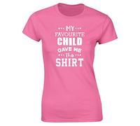 Hippowarehouse My Favourite Child gave me This Shirt Womens Fitted Short Sleeve t-Shirt (Specific Size Guide in Description) Pink