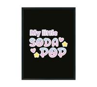 Hippowarehouse my little soda pop Printed Poster A3 Wall Art Design Classroom Room Gym Office Décor