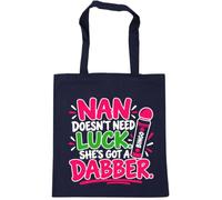 Hippowarehouse Nan doesn’t need luck. She’s got a dabber. Tote Shopping Gym Beach Bag 42cm x38cm, 10 litres