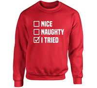 Hippowarehouse Naughty, Nice, I Tried Unisex Jumper Sweatshirt Pullover (Specific Size Guide in Description) Red