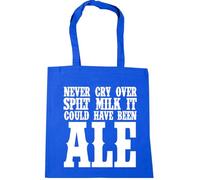 Hippowarehouse Never Cry Over Spilt Milk It Could Have Been Ale Tote Shopping Gym Beach Bag 42cm x38cm, 10 litres