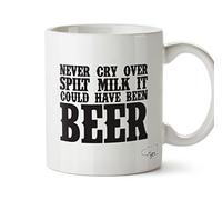 Hippowarehouse Never Cry Over Spilt Milk It Could Have Been Beer Printed Mug Cup Ceramic 10oz
