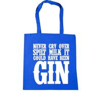 Hippowarehouse Never Cry Over Spilt Milk It Could Have Been Gin Tote Shopping Gym Beach Bag 42cm x38cm, 10 litres