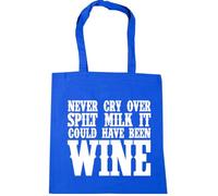 Hippowarehouse Never Cry Over Spilt Milk It Could Have Been Wine Tote Shopping Gym Beach Bag 42cm x38cm, 10 litres